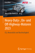 Heavy-Duty-, On- und Off-Highway-Motoren 2023: CO2-Neutralit?t und Nachhaltigkeit