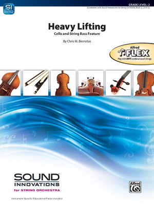 Heavy Lifting: Cello and String Bass Feature, Conductor Score & Parts - Bernotas, Chris M (Composer)