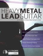 Heavy Metal Lead Guitar: An Introduction to Heavy Metal Soloing for Guitar