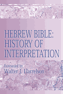 Hebrew Bible: History of Interpretation