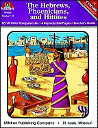 Hebrews, Phoenicians & Hittites