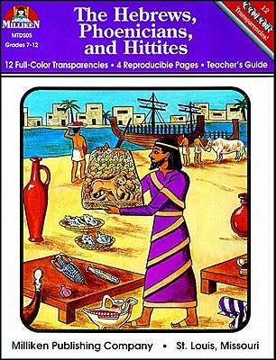 Hebrews, Phoenicians & Hittites - Chase, Marilyn, and Kuhn, Martha