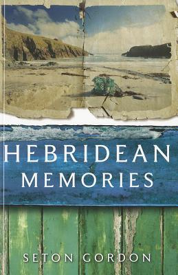 Hebridean Memories - Gordon, Seton Paul