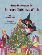 Hector McSnector and the Internet Christmas Witch