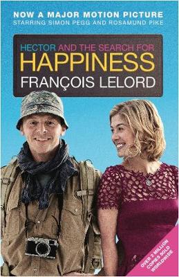 Hector & the Search for Happiness (Film Edition) - Lelord, Franois, and Garcia, Lorenza (Translated by)