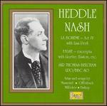 Heddle Nash sings La Boheme, Faust, Etc. - Heddle Nash (vocals); John Brownlee (vocals); Lisa Perli (vocals); Miriam Licette (vocals); Robert Alva (vocals);...
