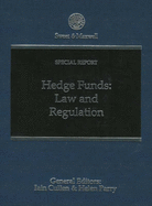 Hedge Funds: Law and Regulation - Cullen, Iain, and Parry, Helen