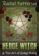 Hedge Witch & the Art of Hedge Riding