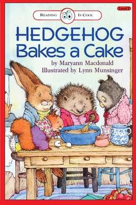 Hedgehog Bakes a Cake: Level 2 - MacDonald, Maryann