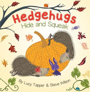 Hedgehugs: Hide and Squeak