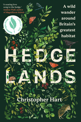 Hedgelands [Us Edition]: A Wild Wander Around Britain's Greatest Habitat - Hart, Christopher