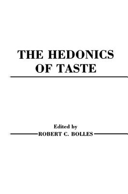 Hedonics of Taste - Bolles, Robert C.