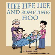 Hee Hee Hee and Sometimes Hoo: A Children's Story for Expectant Siblings