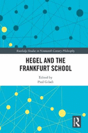 Hegel and the Frankfurt School: Traditions in Dialogue