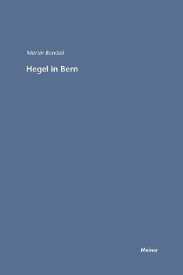 Hegel in Bern - Bondeli, Martin