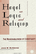 Hegel on Logic and Religion: The Reasonableness of Christianity