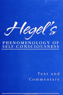 Hegel's Phenomenology of Self-Consciousness: Text and Commentary
