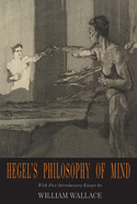 Hegel's Philosophy of Mind: Hegel's Encyclopedia of the Philosophical Sciences