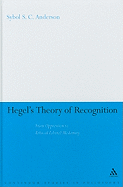 Hegel's Theory of Recognition: From Oppression to Ethical Liberal Modernity