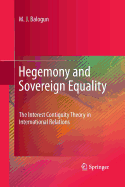 Hegemony and Sovereign Equality: The Interest Contiguity Theory in International Relations
