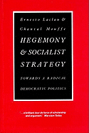 Hegemony & Socialist Strategy: Towards a Radical Democratic Politics