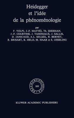 Heidegger Et L'Idee de la Phenomenologie - Volpi, F, and Matt?i, J -F, and Sheehan, T