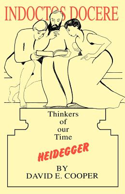 Heidegger: Thinkers of Our Time - Cooper, David E