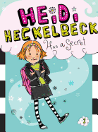 Heidi Heckelbeck Has a Secret: Volume 1