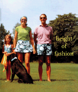 Height of Fashion - Eisner, Lisa (Editor), and Alonso, Roman (Editor), and Spindler, Amy M (Introduction by)