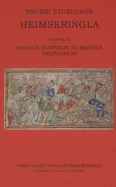 Heimskringla III. Magnus Olafsson to Magnus Erlingsson: Volume III