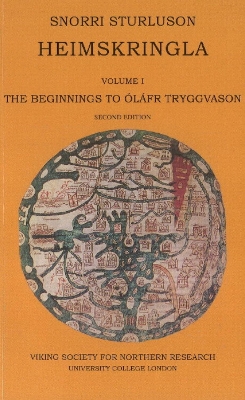 Heimskringla: Volume 1 -- The Beginnings to lfr Tryggvason - Sturluson, Snorri, and Finlay, Alison (Translated by), and Faulkes, Anthony (Translated by)