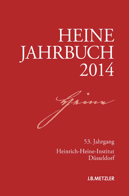 Heine-Jahrbuch 2014 - Loparo, Kenneth A, and Kruse, Joseph A (Editor), and Brenner-Wilczek, Sabine (Editor)