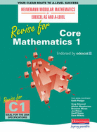 Heinemann Modular Maths Edexcel Revise for Core Maths 1