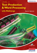 Heinemann Text Production Word Processing with Mail Merge Level 2 Student Pack - Spencer, Sharon