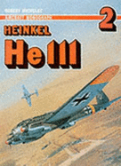 Heinkel He-111: Camouflage and Markings #12 - Michulec, Robert, and Lotnicze, M