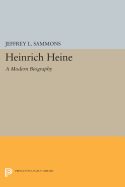 Heinrich Heine: A Modern Biography