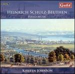 Heinrich Schulz-Beuthen: Piano Music - Kirsten Johnson (piano)