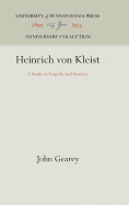 Heinrich Von Kleist: A Study in Tragedy and Anxiety