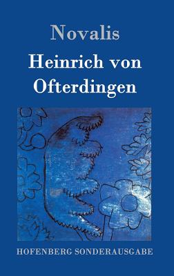 Heinrich von Ofterdingen - Novalis