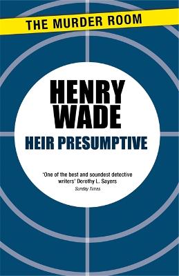 Heir Presumptive - Wade, Henry