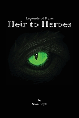 Heir to Heroes - Boyle, Sean