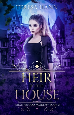 Heir to the House - Hann, Teresa