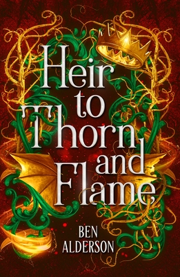 Heir to Thorn and Flame - Alderson, Ben