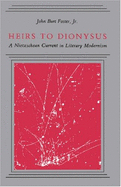 Heirs to Dionysus - Foster, John Burt