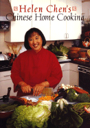 Helen Chen's Chinese Home Cooking - Chen, Helen