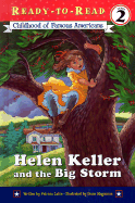 Helen Keller and the Big Storm: Childhood of Famous Americans - Lakin, Patricia