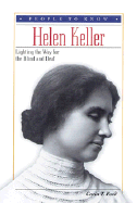 Helen Keller: Lighting the World for the Blind and Deaf