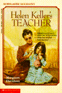 Helen Keller's Teacher - Davidson, Margaret