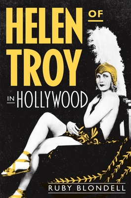 Helen of Troy in Hollywood - Blondell, Ruby