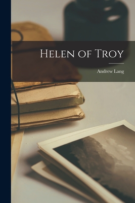 Helen of Troy - Lang, Andrew